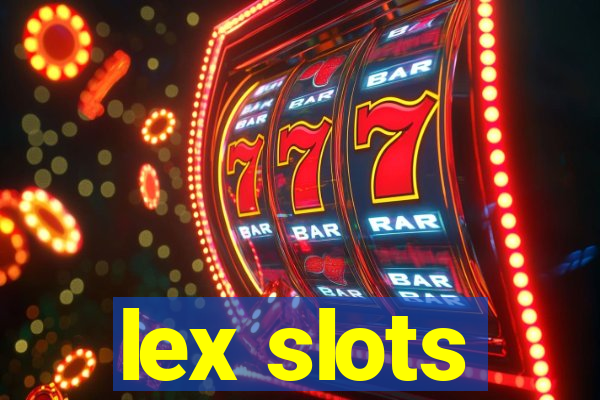 lex slots