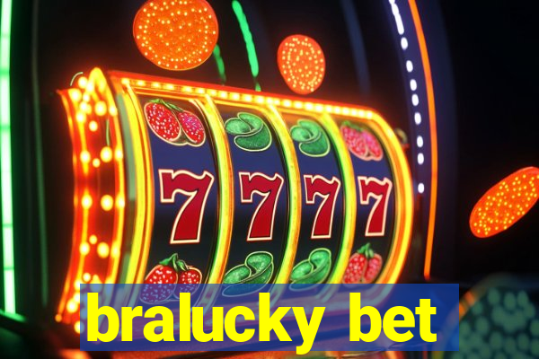 bralucky bet