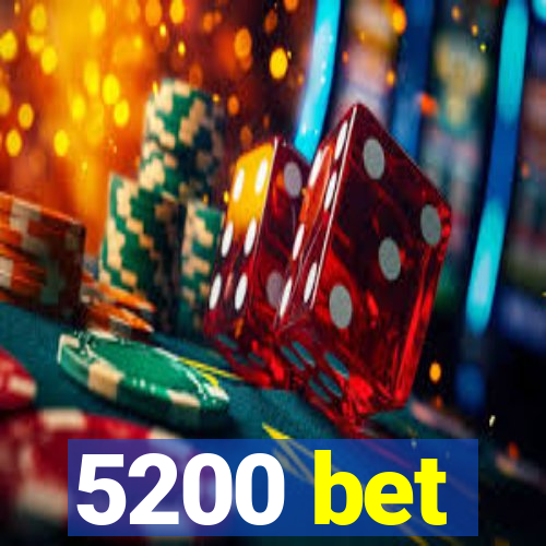 5200 bet