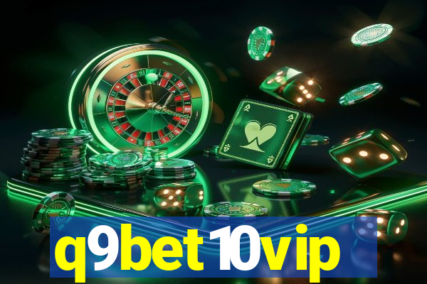 q9bet10vip