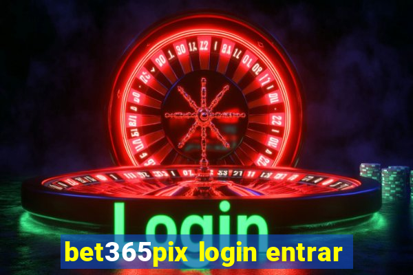 bet365pix login entrar