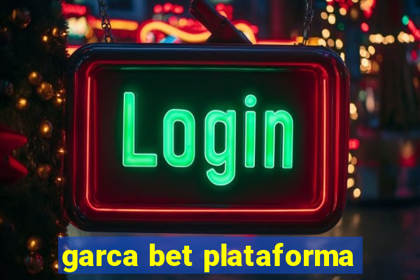 garca bet plataforma