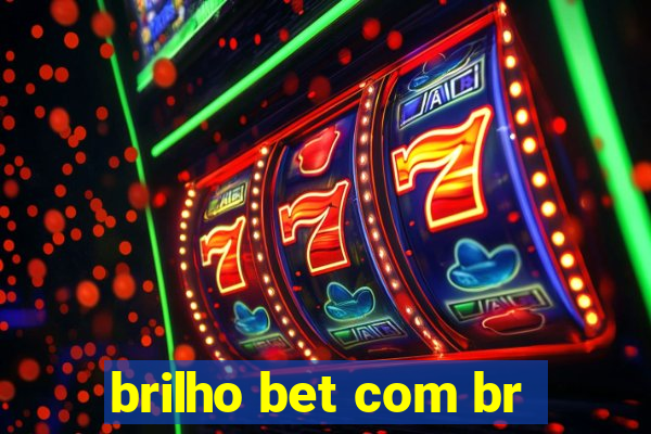 brilho bet com br