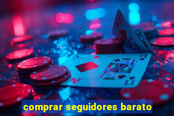 comprar seguidores barato