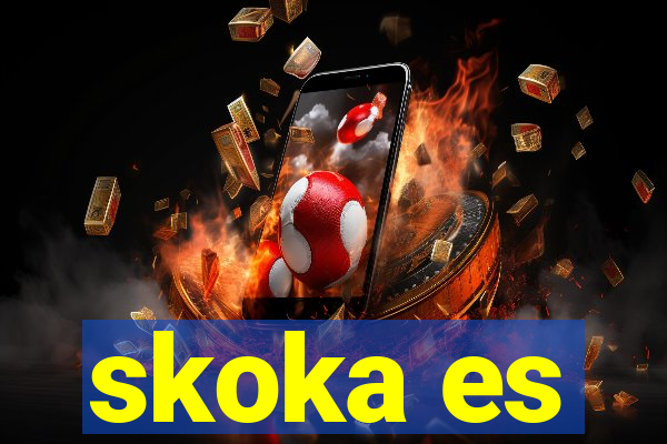 skoka es