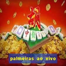 palmeiras ao vivo futebol play