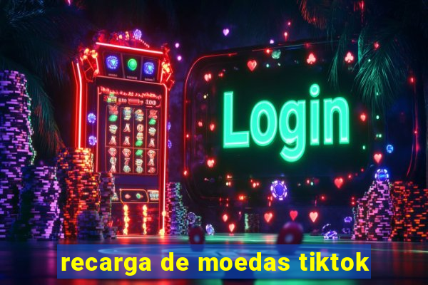 recarga de moedas tiktok
