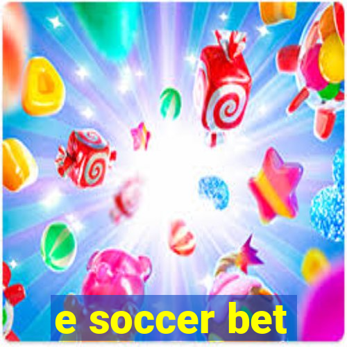 e soccer bet
