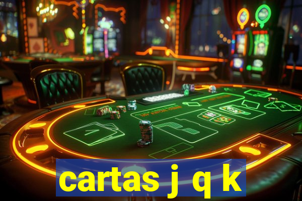 cartas j q k