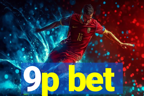 9p bet
