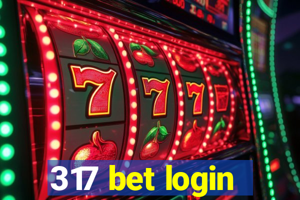 317 bet login