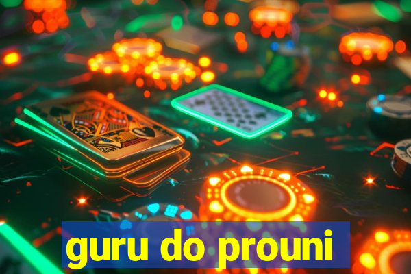guru do prouni