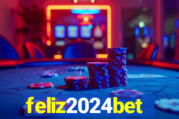 feliz2024bet