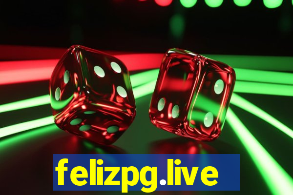 felizpg.live
