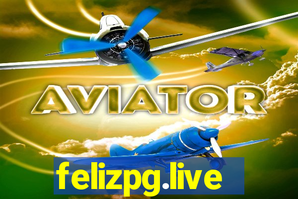 felizpg.live