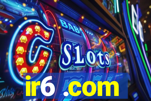 ir6 .com