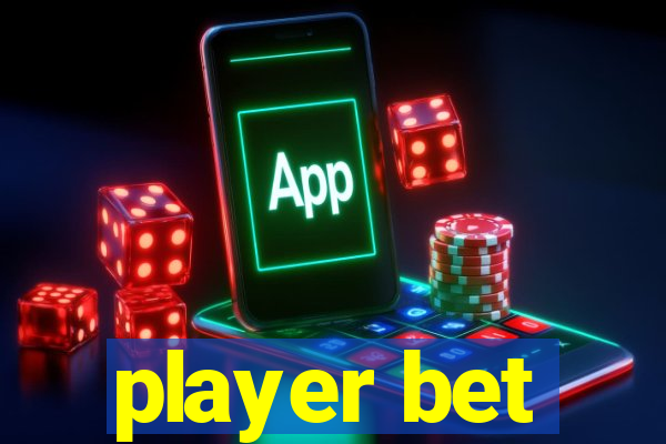 player bet