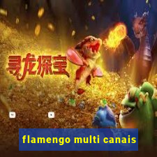 flamengo multi canais