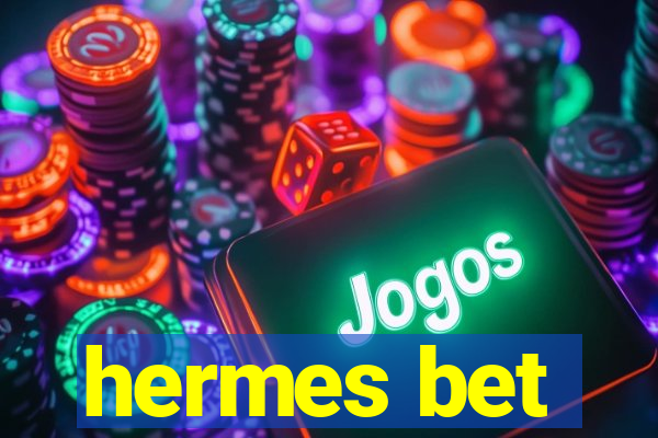 hermes bet
