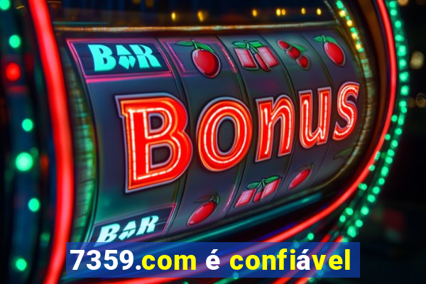 7359.com é confiável