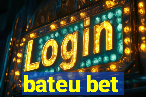 bateu bet