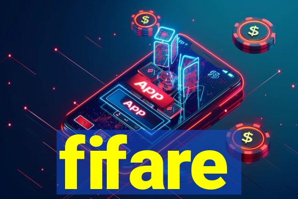 fifare