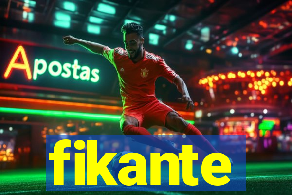 fikante