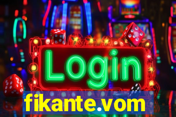 fikante.vom