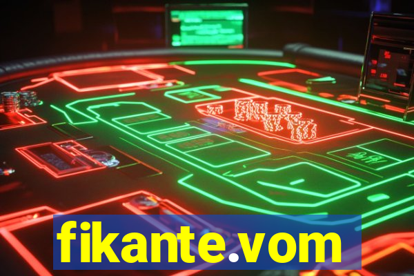 fikante.vom