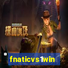 fnaticvs1win