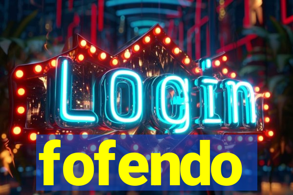 fofendo