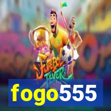 fogo555