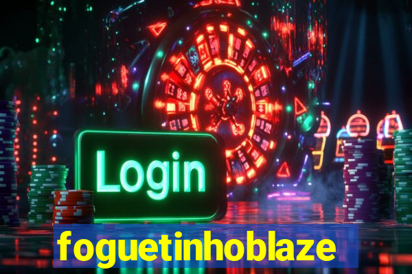 foguetinhoblaze