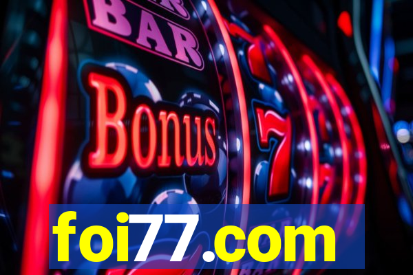 foi77.com