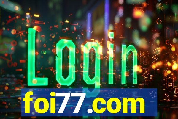 foi77.com