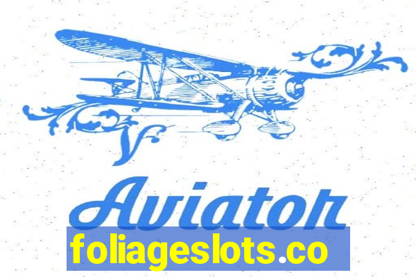 foliageslots.com