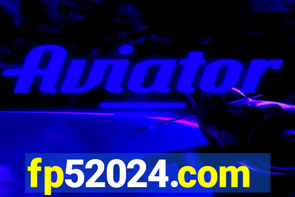fp52024.com