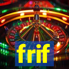 frif