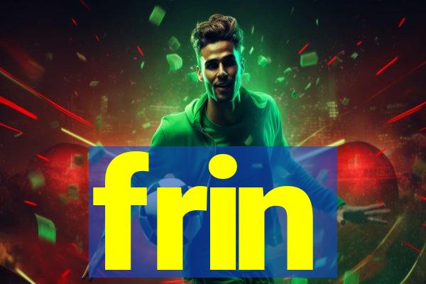 frin