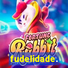 fudelidade.