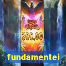 fundamentei