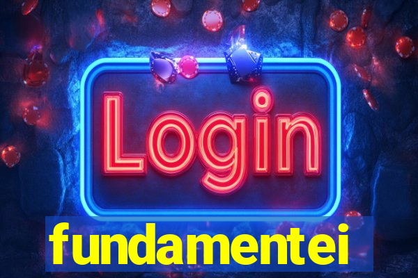 fundamentei
