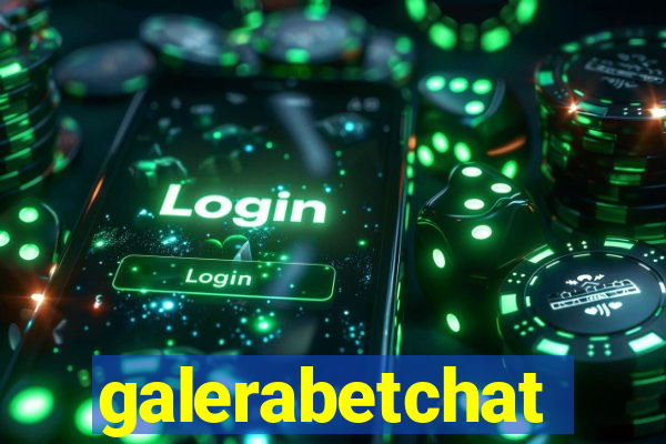 galerabetchat