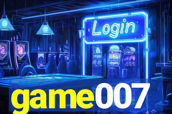 game007