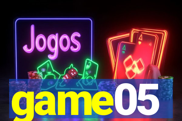 game05