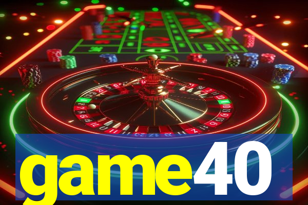 game40