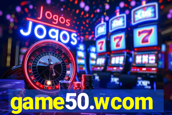 game50.wcom