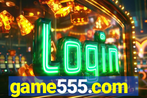 game555.com