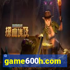 game600h.com