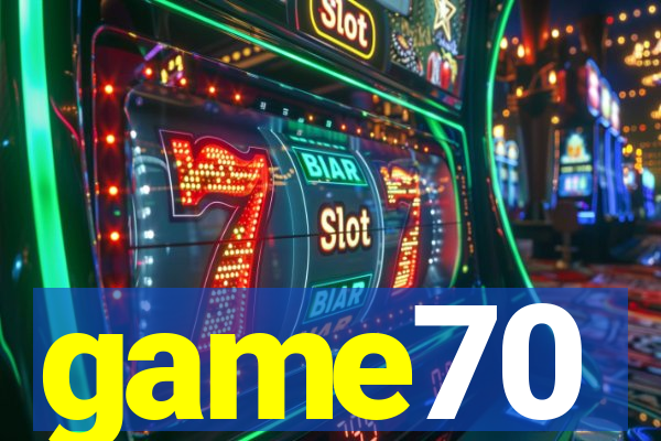 game70